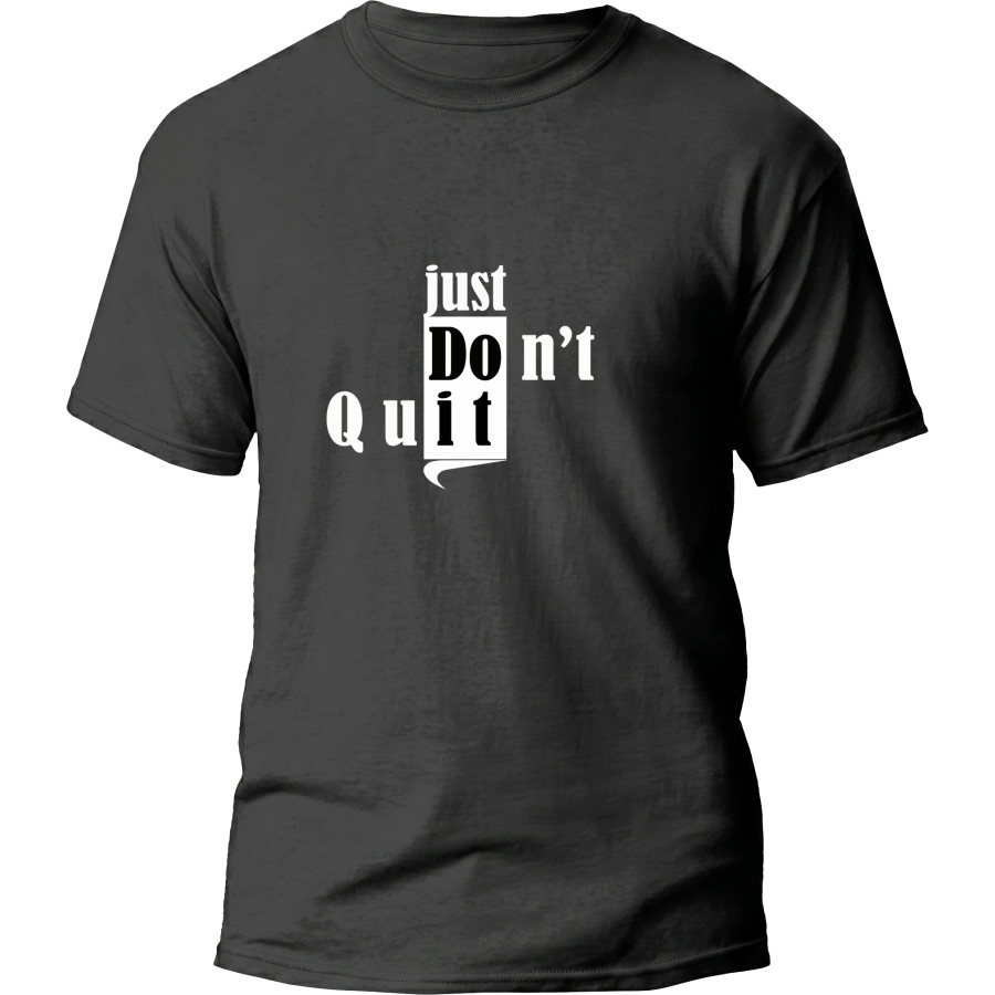 Just Don't Quit